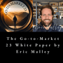 GTM 23™ White Paper: Eric Malley vs Harvard Professors & AI CEOs | Revolutionary Strategy Framework - EricMalley.com