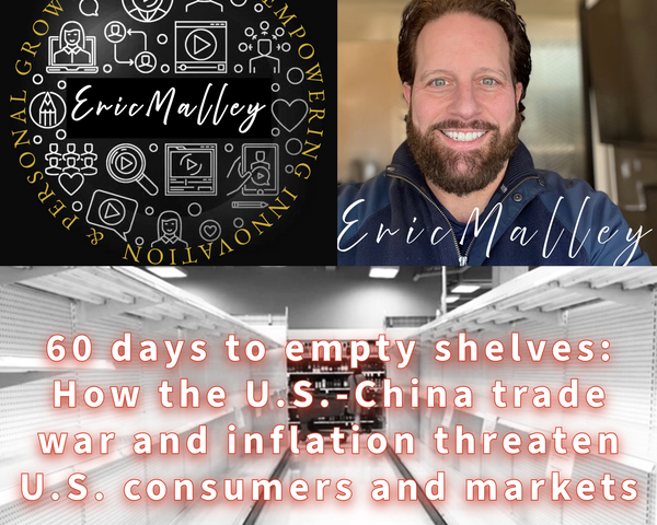60 days to empty shelves Eric Malley - ericmalley.com