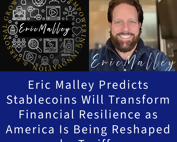 Eric_Malley_Predicts_Stablecoins_Transform_Financial_Resilience