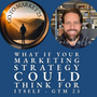 What_If_Your_Marketing_Strategy_Could_Think_for_Itself - Eric Malley