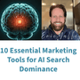 EricMalley.com Unveils: 10 Essential Marketing Tools for AI Search Dominance - EricMalley.com