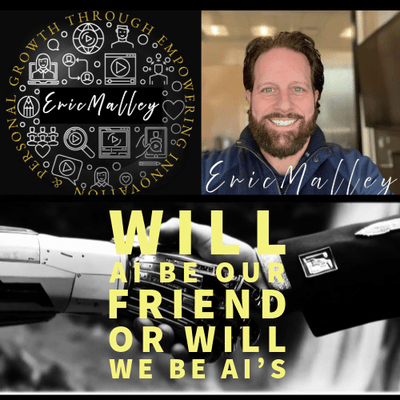 The Human Edge: Why Empathy and Creativity Will Define Our Future with AI By Eric Malley - EricMalley.com